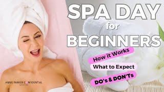 Spa Day for Beginners – What to Expect & Avoid