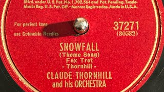 Snowfall by Claude Thornhill & His Orchestra, recorded 1941