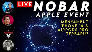 Live Nobar Apple Event: iPhone 14 series, Watch Ultra, Airpods Pro