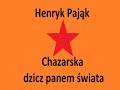 005a. Chazarska dzicz panem świata cz.IV - Od Kaina do Lenina