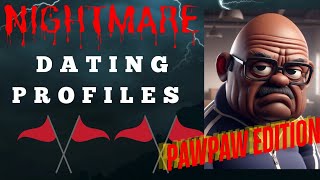 #67: Nightmare Dating Profiles Video