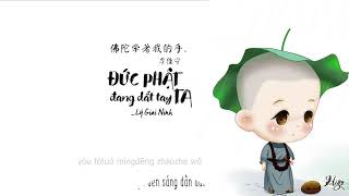 Vietsub || Đức Phật đang dắt tay ta - Lý Giai Ninh| 佛陀牵著我的手  - 李佳宁