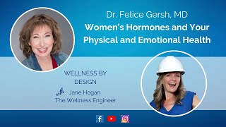 Women’s Hormones and Your Physical and Emotional Health with Dr. Felice Gersh, MD | Jane Hogan