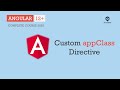 Custom appClass directive | Directives | Angular 12+