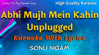 Abhi Mujh Mein Kahin Unplugged Karaoke With Scrolling Lyrics | Sonu Nigam Karaoke | #karaoke