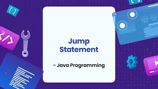 Jump Statements in Java | Java Programming in Bangla