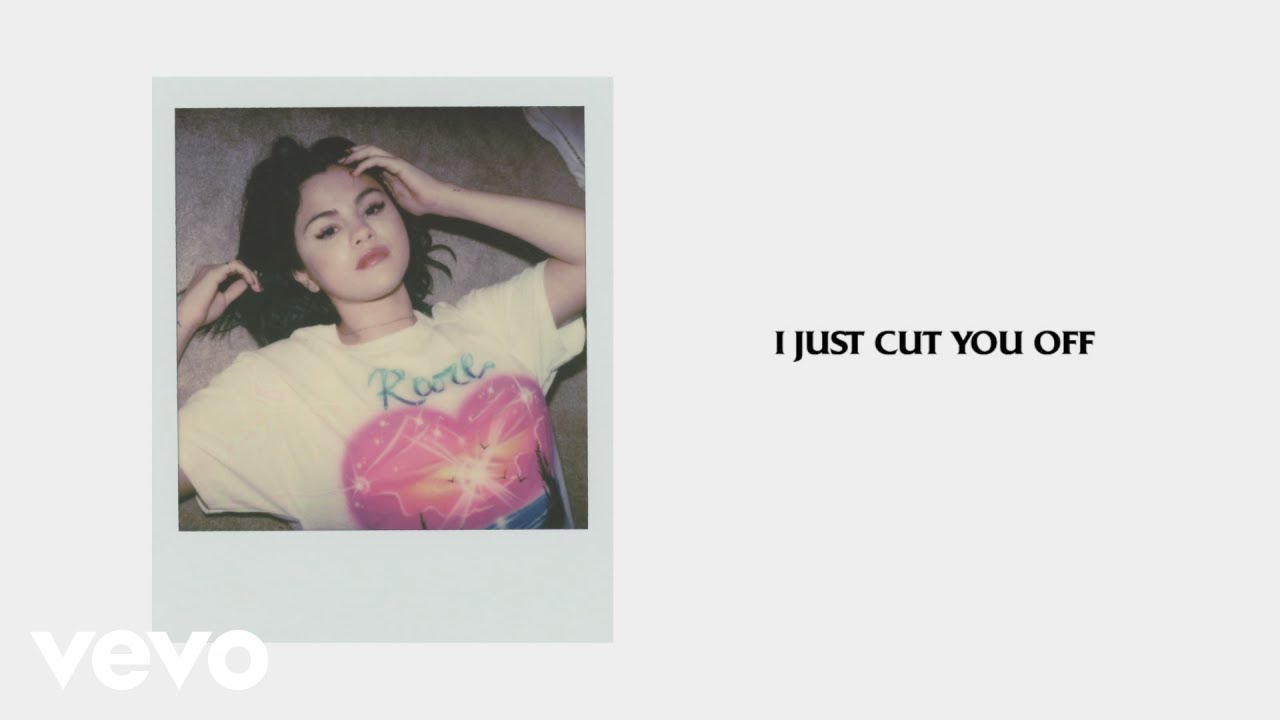 Selena Gomez - Cut You Off Selena Gomez - Cut You Off