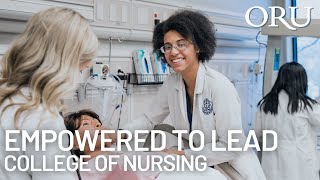 Empowered To Lead: ORU College of Nursing