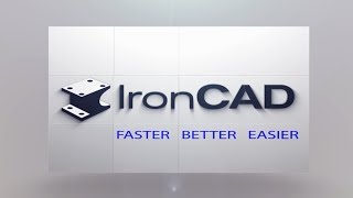 IronCAD - Design Faster, Better, and Become Truly Productive