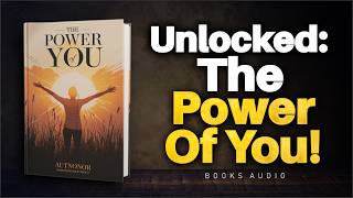 Unlocked: The Power of YOU (Audiobook)