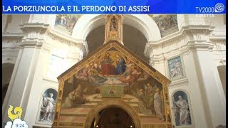 La Porziuncola e il perdono di Assisi