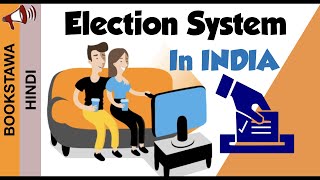 Election Process in India | Types of Elections and  Elections [ Hindi ]