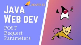 Java Servlets & JSP [8] - Working with POST Request Parameters
