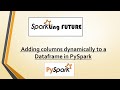 Adding Columns dynamically to a Dataframe in PySpark | Without hardcoding | Realtime scenario