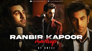 Ranbir Kapoor Mashup 2024 | Amtee | Arijit Singh | Agar Tum Saath Ho | Satranga