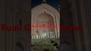 Rumi Gate Lucknow