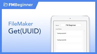 FileMaker Get(UUID) Explained