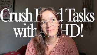 How To Crush Tough Tasks with ADHD (Proven Strategies)