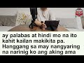 totoong kwento nagulat ako sa sinabi at ginawa ni mama