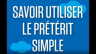 Anglais lycée : savoir utiliser le Prétérit simple