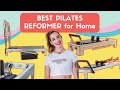 Best Pilates Reformer for Home (How to Choose the BEST Reformer for YOU)