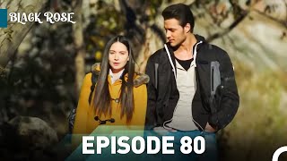 Black Rose Episode 80