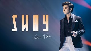 Sway - Lân Nhã |  Liveshow Chẳng Phải Tình Cờ