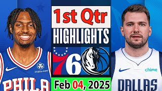 Dallas Mavericks vs Philadelphia 76ers 1st Qtr Feb 04, 2025 Highlights | NBA SEASON