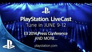 PlayStation E3 2014 Press Conference on June 9th at 6:00pm Pacific Time