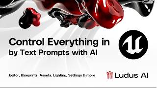 Control Your Unreal Engine Editor and Assets with AI | Python Update | Ludus AI