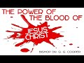 The Power of The Blood of Jesus Christ - Bishop Dr. GG Cooper