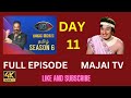 BIGGBOSS TAMIL SEASON 6 | DAY 11 | FULL EPISODE | STORIES OF THE  WEEK | MAJAI TV | HD