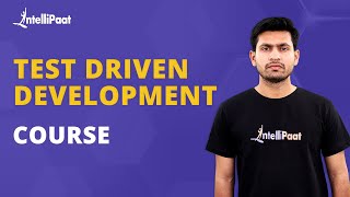 Test Driven Development Course | Test Driven Development Tutorial For Beginners | Intellipaat