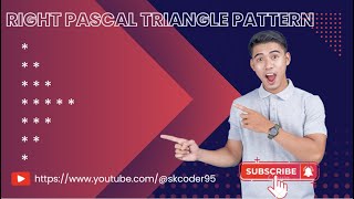 Right pascal triangle Pattern print ( * ) using Java || SK Coder ||#coding #programming #javacoding