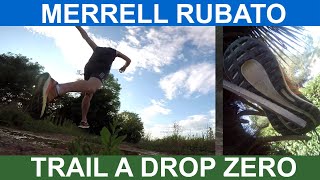 RECENSIONE MERRELL RUBATO: DROP ZERO E NATURAL RUNNING NEL TRAIL