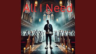 All I Need (feat. S.O.L.O.M)