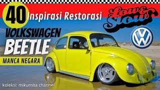 Volkswagen Beetle low \u0026 slow |40 inspirasi restorasi dari manca negara - koleksi mikumita channel