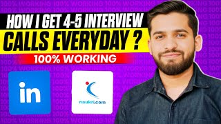 HOW TO GET 4-5 INTERVIEW CALLS DAILY FROM NAUKRI.COM \u0026 LINKEDIN | MY SECRET TIPS