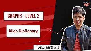 Alien Dictionary || Graph theory