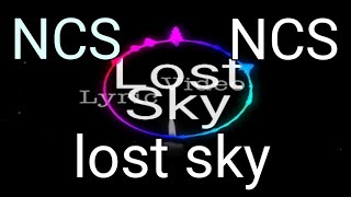 NCS lost sky no copyright music
