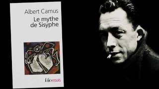 Albert Camus – Le Mythe de Sisyphe (2/2)