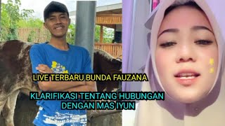 TERBARU KLARIFIKASI BUNDA FAUZANA TENTANG HUBUNGANNYA DENGAN MAS IYUN