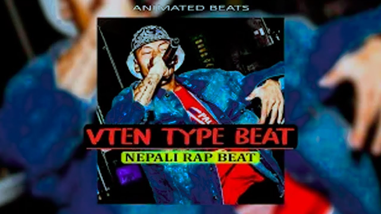 Vten Type Beat X 5 55 Type Beat Nepali Rap Beat Animated Beats