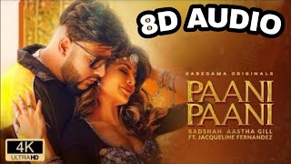 Paani Paani 3d song | 3D badshah Hindi Song | 8D hindi song