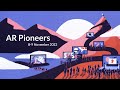 AR Pioneers Summit 2022 (Nov 8/9)