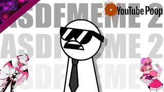 (YTP) asdfmeme 2