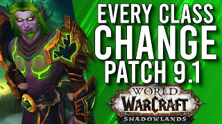 BUFFS And NERFS Of Every Class Coming To Patch 9.1 Shadowlands! - WoW: Shadowlands 9.1 PTR