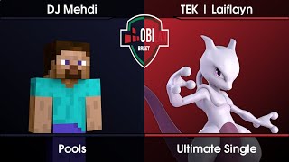 Obilan 2023 Pools - DJ Mehdi (Steve) Vs. TEK | Laiflayn (Mewtwo) SSBU Ultimate Tournament