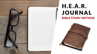 H.E.A.R. Journaling: A Bible Study Method