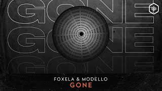 Foxela \u0026 Modello - Gone (TIME LAB 009)